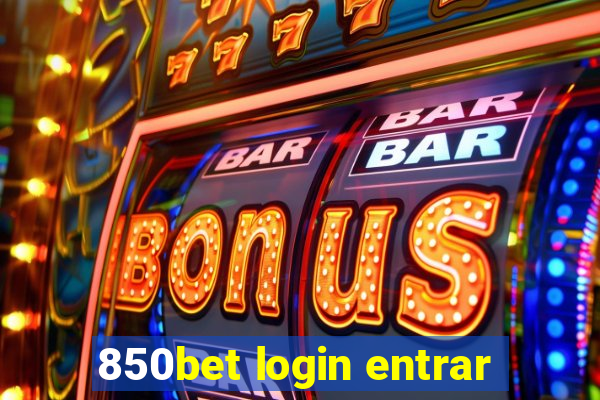 850bet login entrar